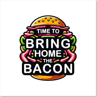 Time To Bring Home The Bacon - Funny Work Posters and Art